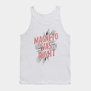 "Magneto Was Right" Fan Tank Top